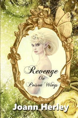 Joann Herley - Revenge On Poison Wings, Häftad. Tillgänglighet: Lägg i varukorg