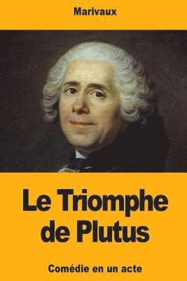 Marivaux - Le Triomphe de Plutus, Häftad