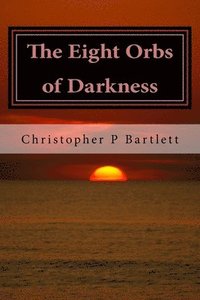 The Eight Orbs of Darkness