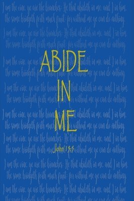 Ashley Smith, Abideinme - Abide In Me: John 15:5, Häftad
