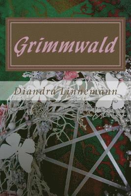 Diandra Linnemann - Grimmwald, Häftad. Tillgänglighet: Lägg i varukorg