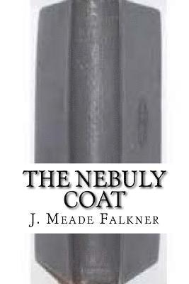 J. Meade Falkner - The Nebuly Coat, Häftad. Tillgänglighet: Lägg i varukorg