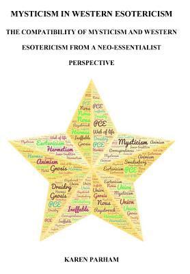 Karen Parham - Mysticism in Western Esotericism, Häftad