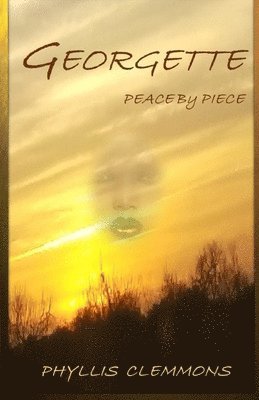 Phyllis Clemmons - Georgette: Peace by Piece, Häftad. Tillgänglighet: Lägg i varukorg
