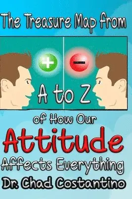 Chad Costantino, Gavriela Powers - The Treasure Map from A-Z on How Our Attitude Affects Everything, Häftad. Tillgänglighet: Lägg i varukorg