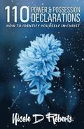 110 Power & Possession Declarations: How to Identify Yourself in Christ