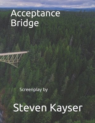 Steven Kayser - Acceptance Bridge, Häftad. Tillgänglighet: Lägg i varukorg
