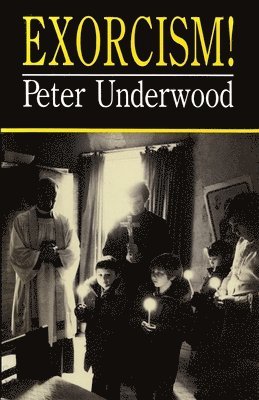Peter Underwood - Exorcism!, Häftad. Tillgänglighet: Lägg i varukorg