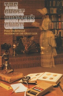 Peter Underwood - Ghost Hunter's Guide, Häftad. Tillgänglighet: Lägg i varukorg
