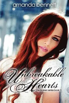 Amanda Bennett - Unbreakable Hearts, Häftad. Tillgänglighet: Lägg i varukorg