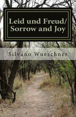Silvano a. Wueschner - Leid und Freud/Sorrow and Joy: Someone's Love Someone's Sorrow, Häftad