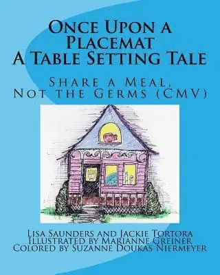 Jackie Tortora - Once Upon a Placemat: A Table Setting Tale: Share a Meal, Not the Germs (CMV)!, Häftad. Tillgänglighet: Lägg i varukorg