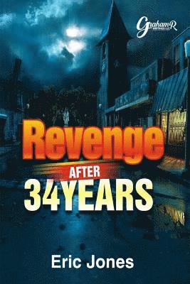 Eric Jones - Revenge After 34 Years, Häftad. Tillgänglighet: Lägg i varukorg