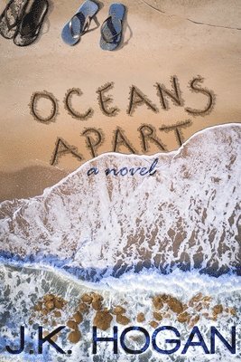J. K. Hogan - Oceans Apart, Häftad. Tillgänglighet: Lägg i varukorg