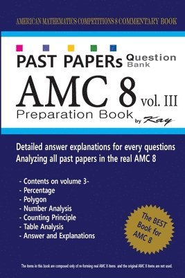 Kay - Past Papers Question Bank AMC8 [volume 3]: amc8 math preparation book, Häftad