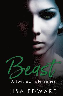 Lisa Edward - Beast (A Twisted Tale Series), Häftad