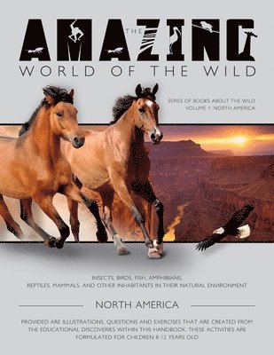 Feodor Zubrytsky, Amanda Walker - The Amazing World of the Wild: Series of Books About the Wild volume 1: North America, Häftad. Tillgänglighet: Lägg i varukorg