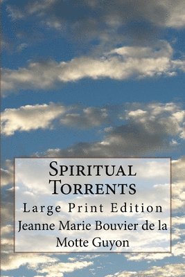 Life Transformation Publishing - Spiritual Torrents: Large Print Edition, Häftad