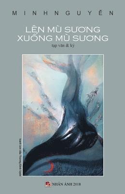 Minh Nguyen - Len Mu Suong Xuong Mu Suong, Häftad