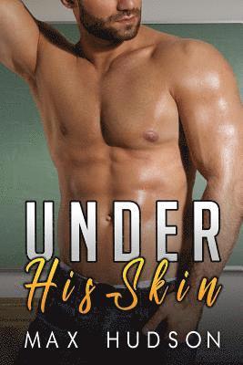 Max Hudson - Under His Skin, Häftad. Tillgänglighet: Lägg i varukorg