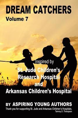 Aspiring Young Authors, Tammy D. Thompson - Dream Catchers Volume 7: St. Jude's Research Hospital, Häftad. Tillgänglighet: Lägg i varukorg
