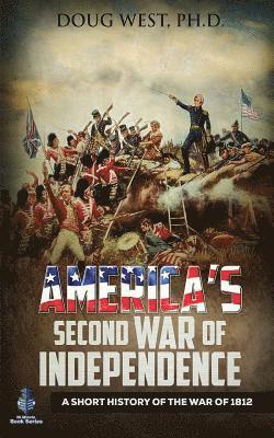 Doug West - America's Second War of Independence, Häftad. Tillgänglighet: Lägg i varukorg