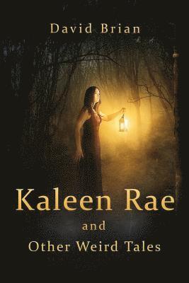 David Brian - Kaleen Rae and Other Weird Tales, Häftad