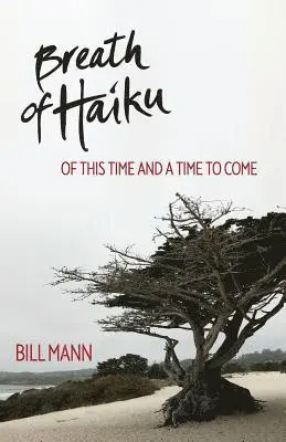 Bill Mann - Breath of Haiku, Häftad. Tillgänglighet: Lägg i varukorg
