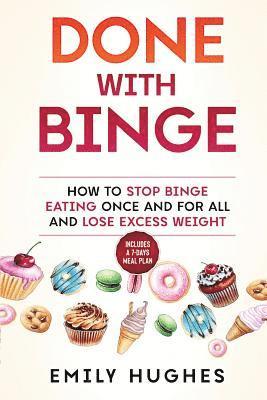 Emily Hughes - Done With Binge, Häftad