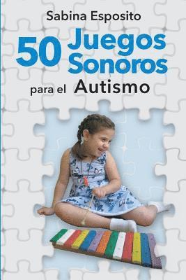 Sabina Esposito - 50 juegos sonoros para el autismo, Häftad. Tillgänglighet: Lägg i varukorg