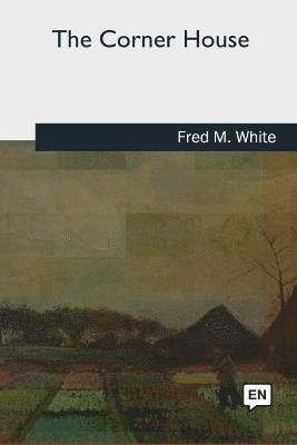 Fred M. White - The Corner House, Häftad