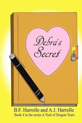 A. J. Harrolle - Debra's Secret, Häftad. Tillgänglighet: Lägg i varukorg