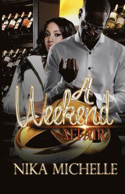 Nika Michelle - A Weekend Affair, Häftad. Tillgänglighet: Lägg i varukorg