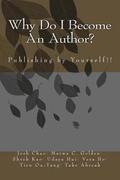 Why Do I Become An Author?: Publishing by Yourself!!