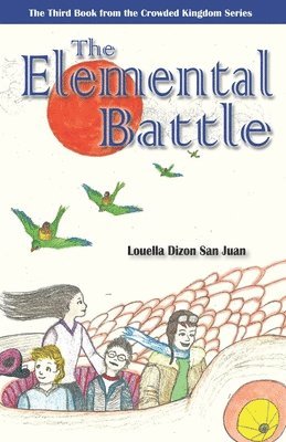 Louella Dizon San Juan - The Elemental Battle, Häftad. Tillgänglighet: Lägg i varukorg
