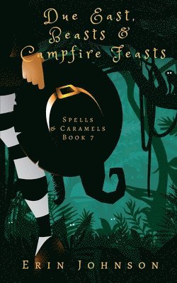 Erin Johnson - Due East, Beasts & Campfire Feasts: A Cozy Witch Mystery, Häftad. Tillgänglighet: Lägg i varukorg