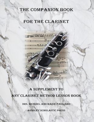 Michael J. Pagliaro - The Companion Book for The Clarinet, Häftad. Tillgänglighet: Lägg i varukorg