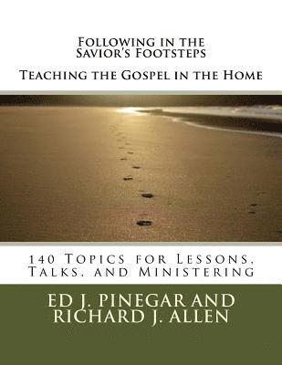 Richard J. Allen, Ed J. Pinegar - Following in the Savior's Footsteps: Teaching the Gospel in the Home, Häftad. Tillgänglighet: Lägg i varukorg