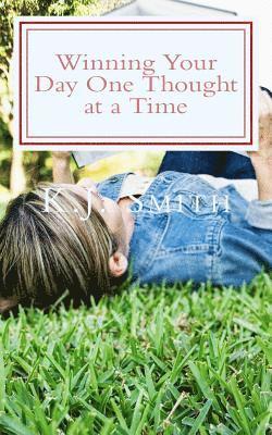 Kj Smith - Winning Your Day One Thought at a Time: Early Morning Focused Thought Time Leading You Into Days of Extraordinary Excellence, Häftad. Tillgänglighet: Lägg i varukorg