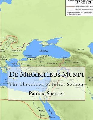 Patricia Spencer - De Mirabilibus Mundi: The Chronicon of Julius Solinus, Häftad. Tillgänglighet: Lägg i varukorg