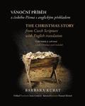 The Christmas Story: from Czech Scripture with English Translation