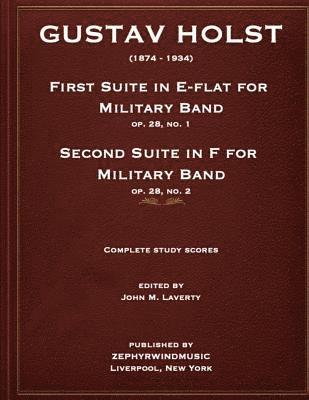 John M. Laverty, Gustav Holst - Holst First Suite in E-flat and Second Suite in F Study Scores, Häftad