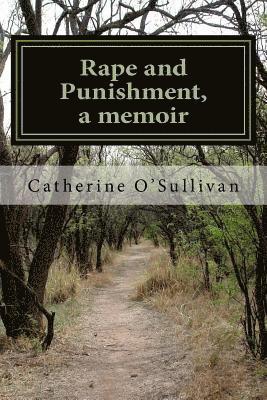 Catherine O'Sullivan - Rape and Punishment, a memoir, Häftad. Tillgänglighet: Lägg i varukorg