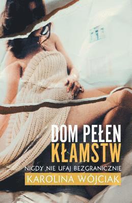 Karolina Wojciak - House Full of Lies (Polish Edition), Häftad