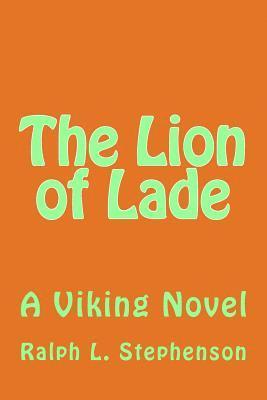 Ralph L. Stephenson - The Lion of Lade, Häftad. Tillgänglighet: Lägg i varukorg