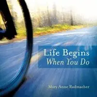 Mary Anne Radmacher - Life Begins When You Do, Häftad. Tillgänglighet: Lägg i varukorg