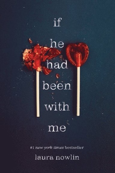 If He Had Been with Me by Laura Nowlin