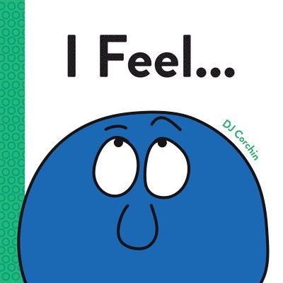 DJ Corchin - I Feel..., Inbunden. Tillgänglighet: Lägg i varukorg