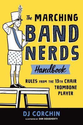 DJ Corchin - The Marching Band Nerds Handbook, Häftad. Tillgänglighet: Lägg i varukorg