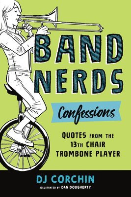 DJ Corchin - Band Nerds Confessions, Häftad. Tillgänglighet: Lägg i varukorg